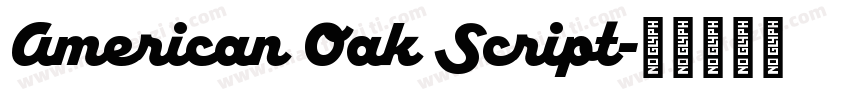 American Oak Script字体转换